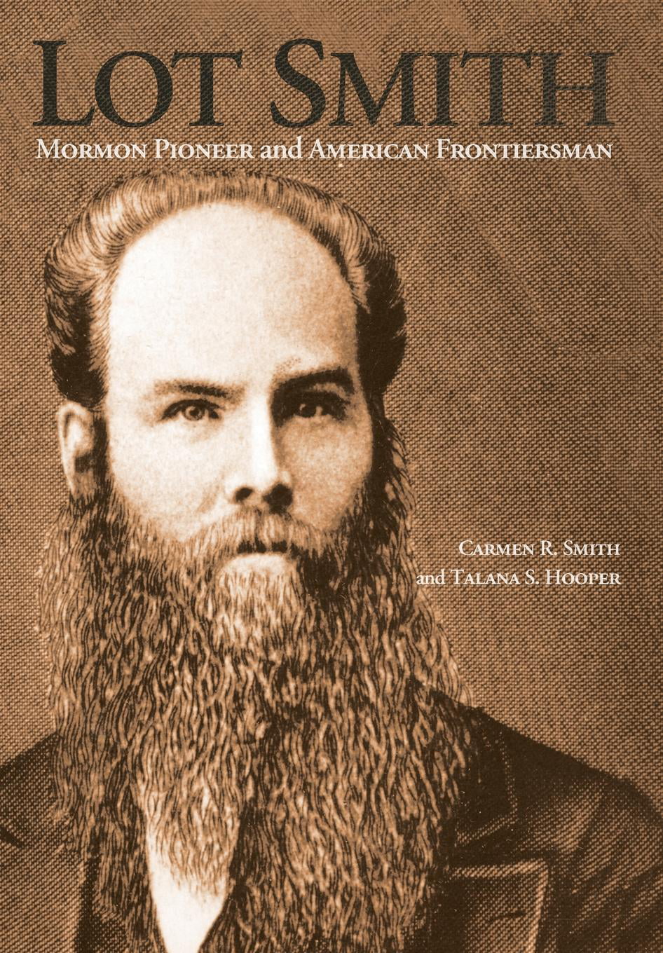 Lot Smith Mormon Pioneer and American Frontiersman