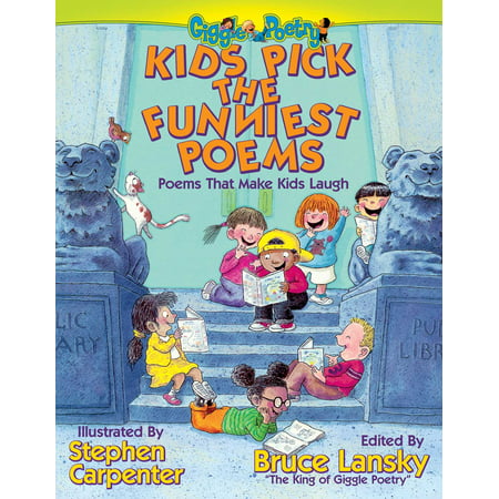 Kids Pick The Funniest Poems : Poems That Make Kids