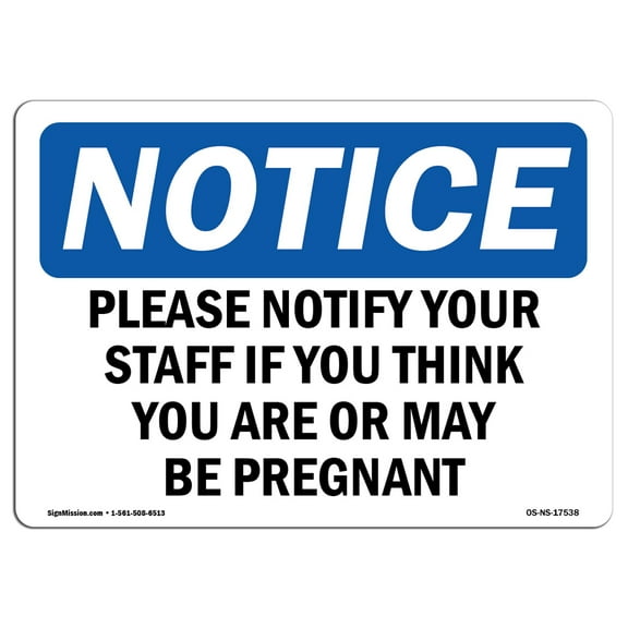 OSHA Notice Sign - Please Notify Our Staff If You Think You | Plastic Sign | Protect Your Business, Work Site, Warehouse & Shop Area |  Made in the USA