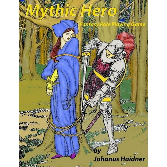 Mythic Hero Fantasy Roleplaying Game Paperback