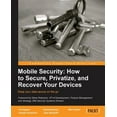thumbnail image 1 of Pre-Owned Mobile Security: How to Secure, Privatize, and Recover Your Devices, 1 of 1