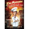 thumbnail image 1 of Pre-Owned ZIN MIGNON and the SECRET of the PICKLED PIGS' FEET (Paperback) 1513650866 9781513650869, 1 of 1