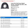 thumbnail image 2 of Center Drive Shaft Center Support Bearing - Compatible with 1984 - 2000 International 5070 1985 1986 1987 1988 1989 1990 1991 1992 1993 1994 1995 1996 1997 1998 1999, 2 of 2
