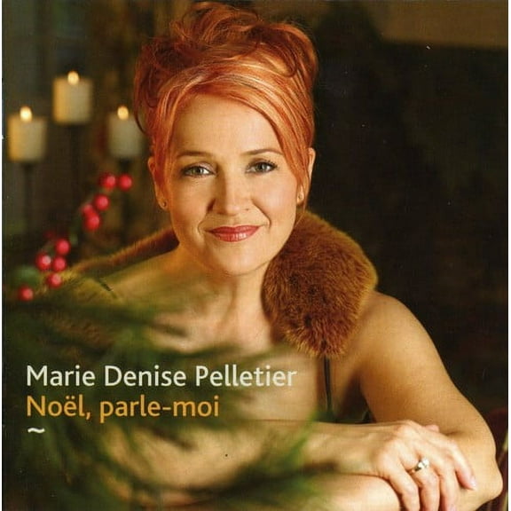 Marie Denise Pelletier - Noel Parle-Moi - Music & Performance - CD