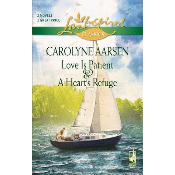Pre-Owned Love Is Patient and A Heart's Refuge: An Anthology (Love Inspired Classics) (Unknown) 0373651368 9780373651368