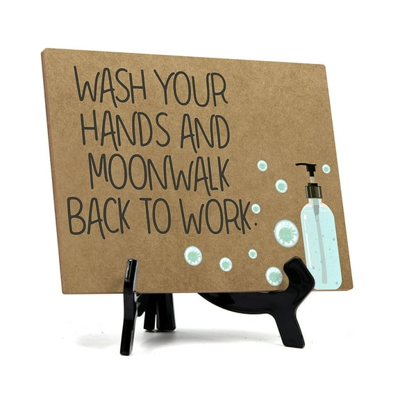 Signs ByLITA Wash Your Hands And Moonwalk Back To Work, Hygiene Sign, 6" x 8" (Tan)