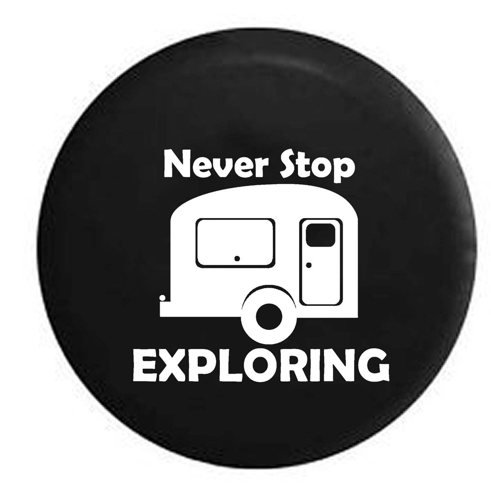 Never Stop Exploring RV Camper Travel Spare Tire Cover Vinyl Black 31