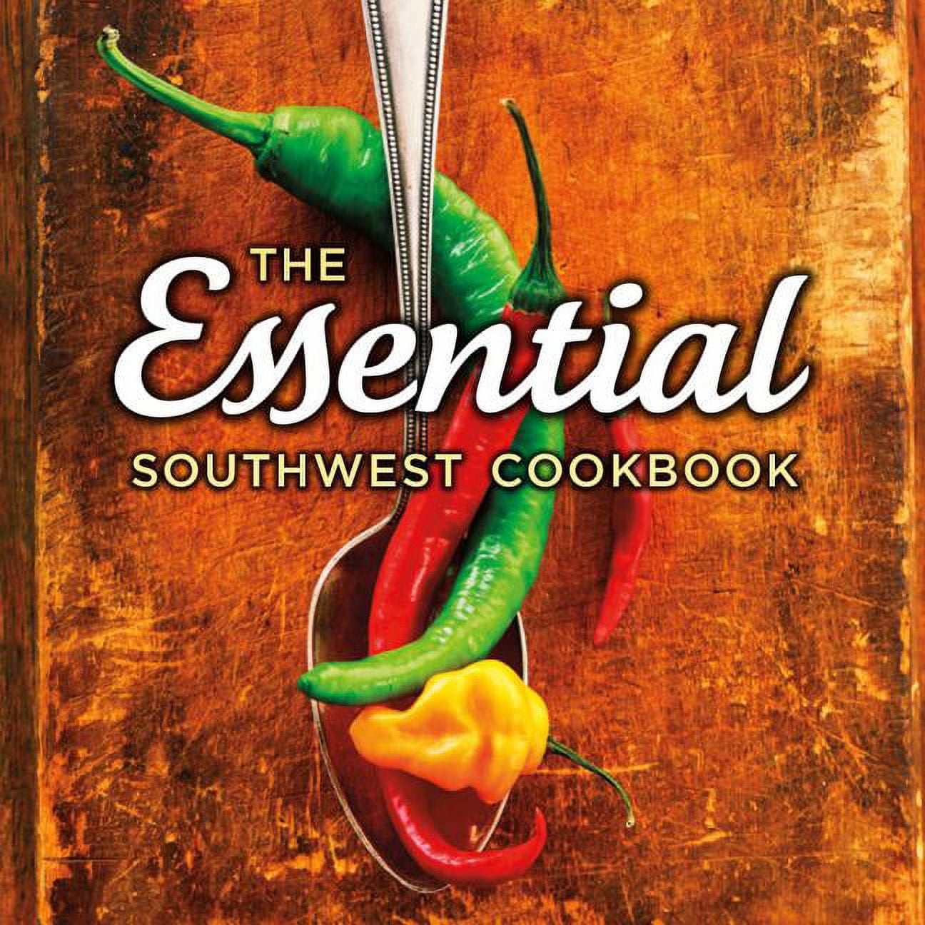 Essential Southwest Cookbook (Paperback) by Susan Lowell Caroline Cook Marilyn Noble