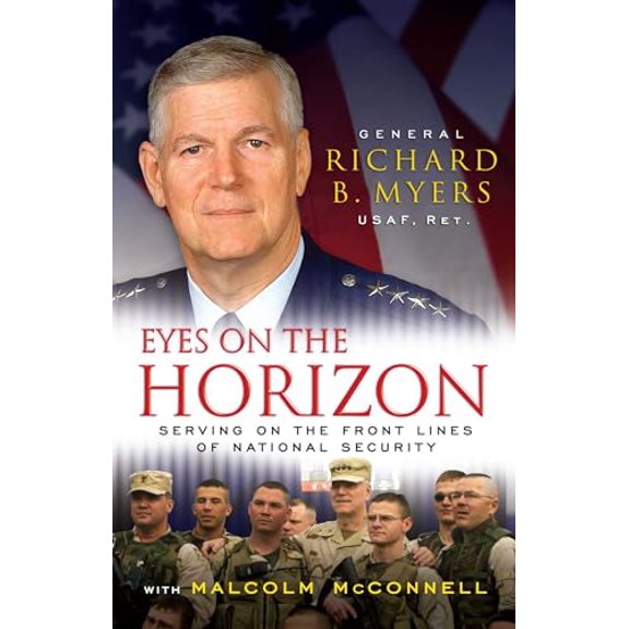 Pre-Owned Eyes on the Horizon: Serving on the Front Lines of National Security (Paperback) 1416560130 9781416560135