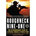 thumbnail image 1 of Pre-Owned Roughneck Nine-One: The Extraordinary Story of a Special Forces A-team at War (Paperback) 0312353332 9780312353339, 1 of 1