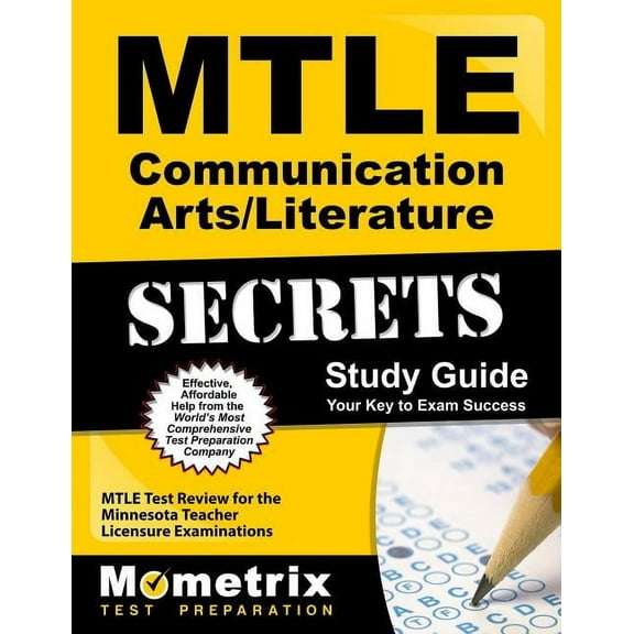 Mtle Communication Arts/Literature Secrets Study Guide : Mtle Test Review for the Minnesota Teacher Licensure Examinations (Paperback)