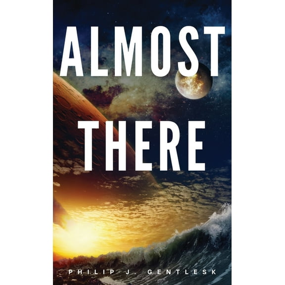 Almost There, (Hardcover)
