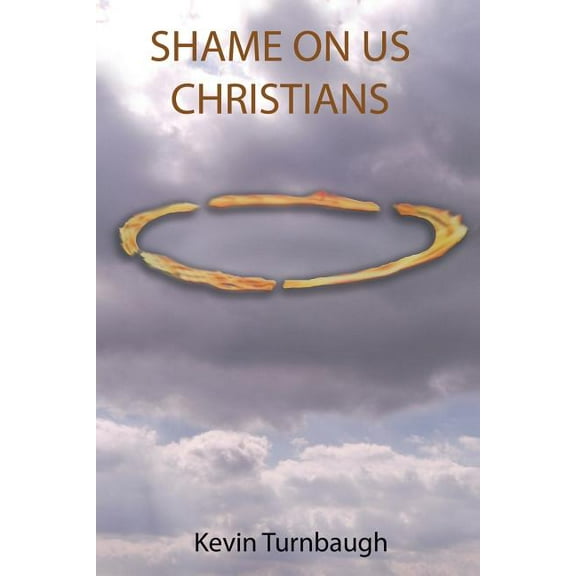 Shame on Us Christians (Paperback)