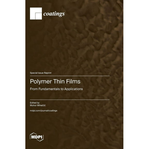 Polymer Thin Films: From Fundamentals to Applications, (Hardcover)