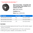 thumbnail image 2 of Water Pump Pulley - Compatible with 2016 Chevy Cruze Limited 1.4L 4-Cylinder LUV VIN B, 2 of 2