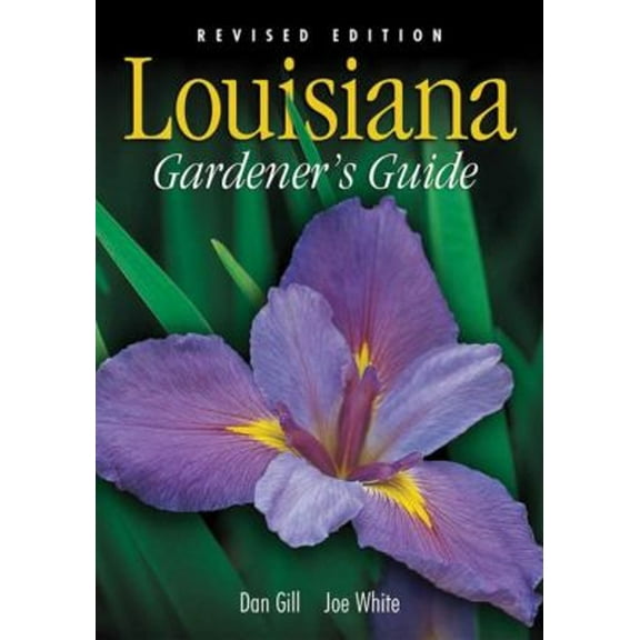 Pre-Owned Louisiana Gardener's Guide (Paperback) 9781930604865