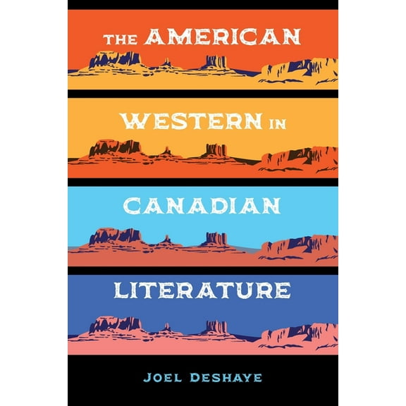 The American Western in Canadian Literature (Paperback)