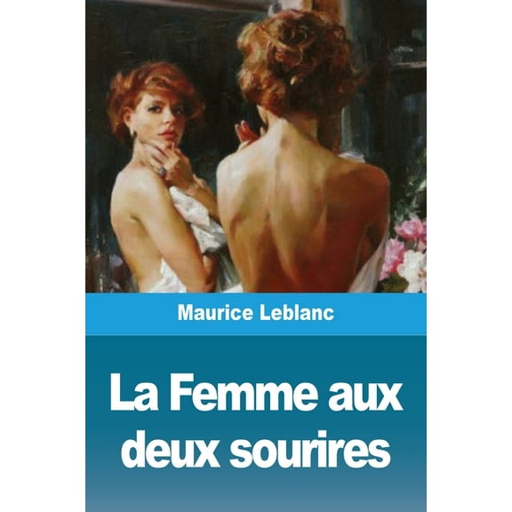 La Femme aux deux sourires, (Paperback)