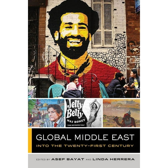 Global Square Global Middle East: Into the Twenty-First Century Volume 3, (Hardcover)