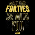 thumbnail image 2 of Men's Star Wars May The Forties Be With You Text Scroll Sweatshirt, 2 of 4
