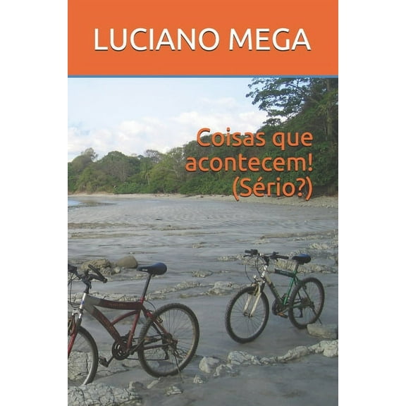 Coisas que acontecem! (Sério?) (Paperback)