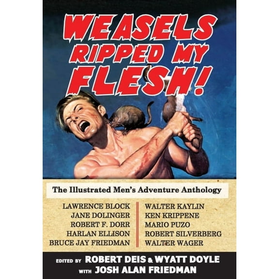 Men's Adventure Library Weasels Ripped My Flesh!: The Illustrated Men's Adventure Anthology, Book 1, (Hardcover)