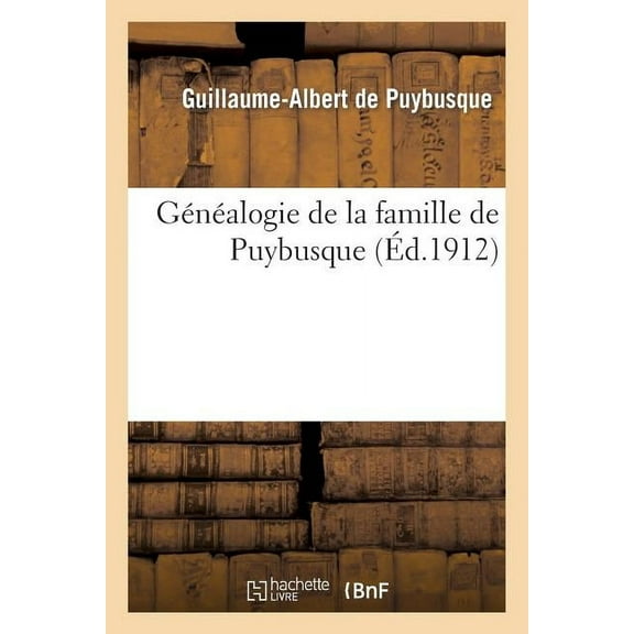 Genealogie de La Famille de Puybusque