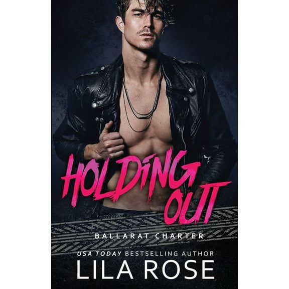 Hawks MC: Ballarat Charter Holding Out, Book 1, (Paperback)