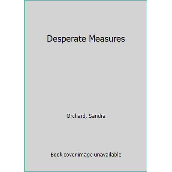 Pre-Owned Desperate Measures (Paperback) 0800722248 9780800722241