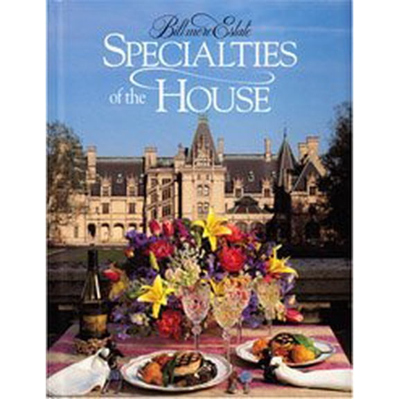 Pre-Owned Biltmore Estate Specialties of the House (Hardcover) 0848712463 9780848712464