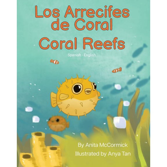 Language Lizard Bilingual Explore Coral Reefs (Spanish-English): Los Arrecifes de Coral, (Paperback)