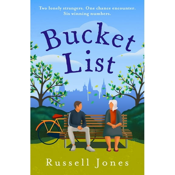Bucket List: The 'Ultimate Feel-Good Novel', (Paperback)