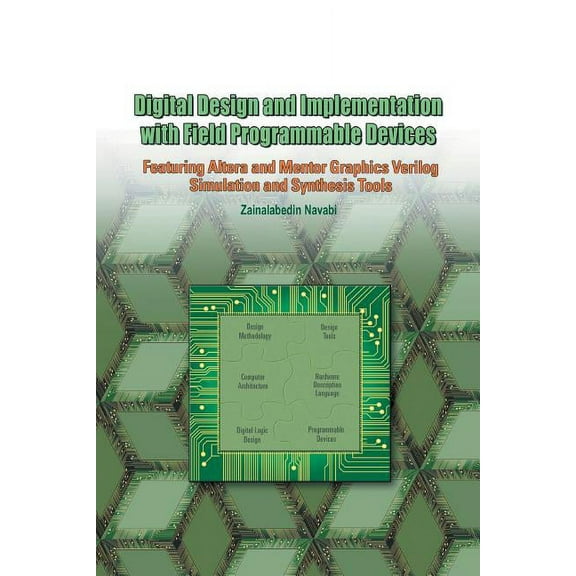 Digital Design and Implementation with Field Programmable Devices, (Paperback)