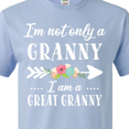 thumbnail image 4 of Inktastic I'm Not Only a Granny I'm a Great Granny with Flowers T-Shirt, 4 of 5
