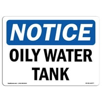 OSHA Notice Signs - Oily Water Tank | Decal | Protect Your Business, Construction Site, Warehouse & Shop Area |  Made in the USA