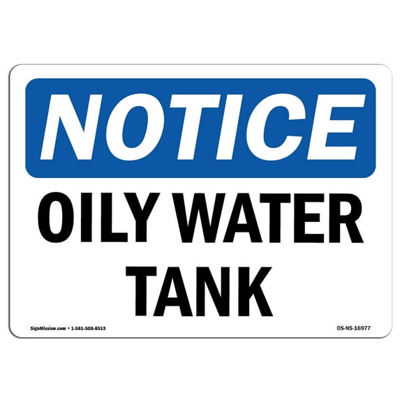 OSHA Notice Sign - Oily Water Tank | Decal | Protect Your Business, Construction Site, Warehouse & Shop Area |  Made in the USA