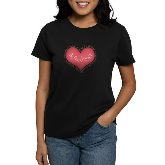 CafePress - Be The Change T Shirt - Women's Traditional Fit Dark T-Shirt