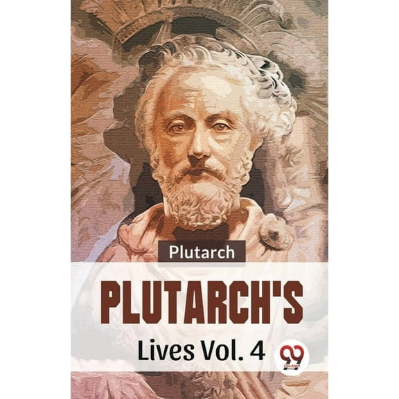 Plutarch'S Lives Vol .4, (Paperback)