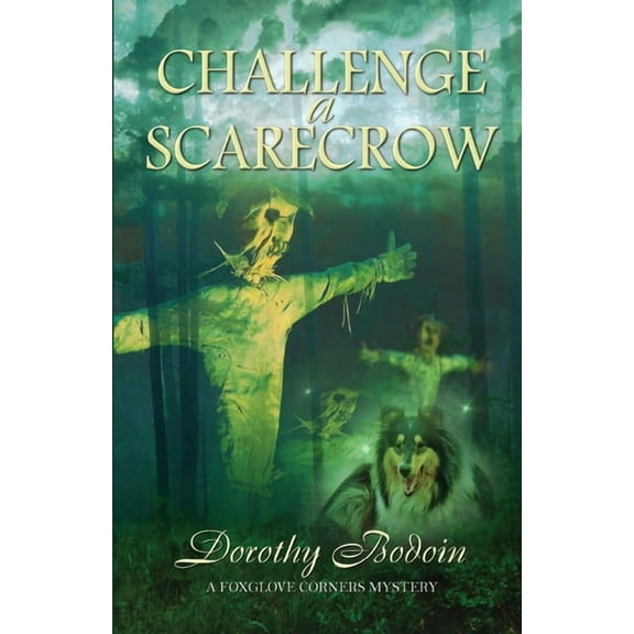 Foxglove Corners Mysteries Challenge a Scarecrow, Book 29, (Paperback)