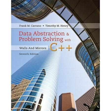 Data Abstraction & Problem Solving with C++ : Walls and Mirrors ...