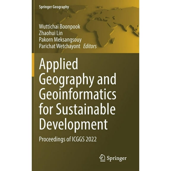 Springer Geography Applied Geography and Geoinformatics for Sustainable Development: Proceedings of Icggs 2022, (Hardcover)