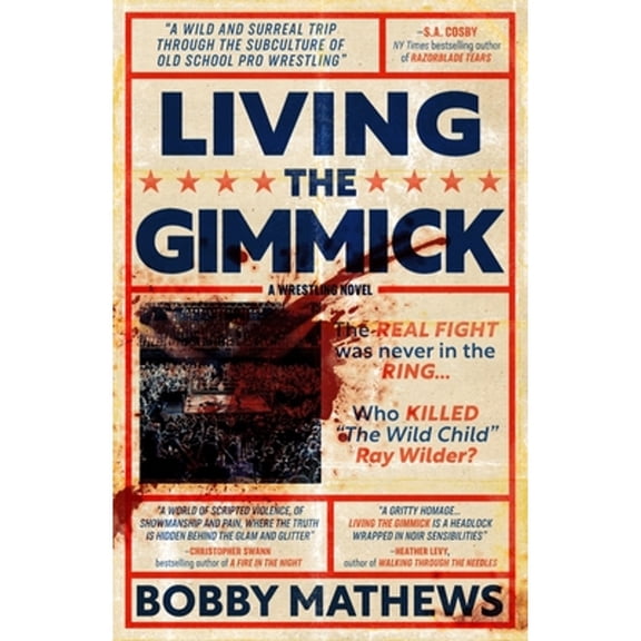 Pre-Owned Living the Gimmick (Paperback) by Bobby Mathews