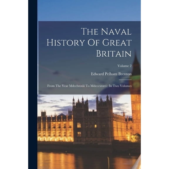 The Naval History Of Great Britain (Paperback)