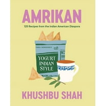 Amrikan: 125 Recipes from the Indian American Diaspora, (Hardcover)