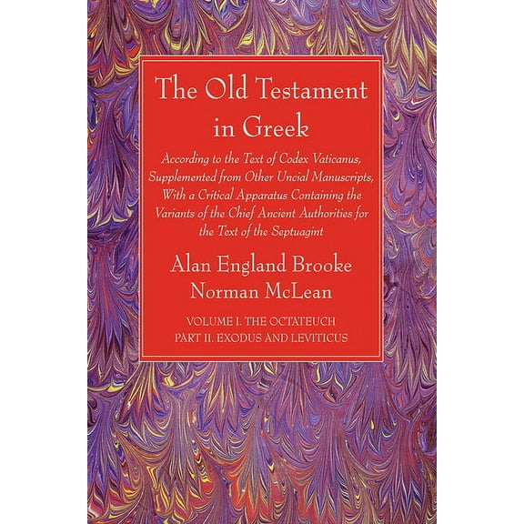 The Old Testament in Greek, Volume I The Octateuch, Part II Exodus and Leviticus (Hardcover)