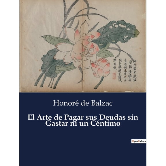 El Arte de Pagar sus Deudas sin Gastar ni un Céntimo (Paperback)