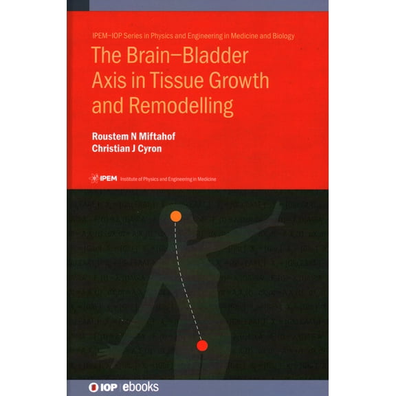Brain-Bladder Axis in Tissue Growth and Remodelling (Hardcover)
