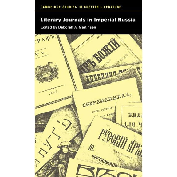 Cambridge Studies in Russian Literature Literary Journals in Imperial Russia, (Hardcover)