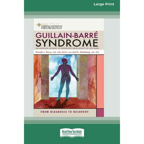 Guillain-Barre Syndrome: From Diagnosis to Recovery (16pt Large Print Edition), (Paperback)