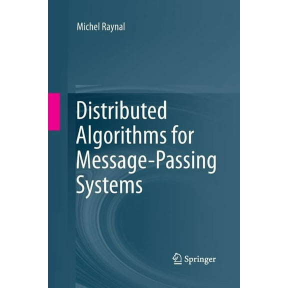 Distributed Algorithms for Message-Passing Systems, (Paperback)